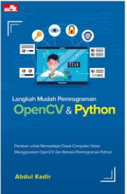 Langkah Mudah Pemrograman Opencv & Python